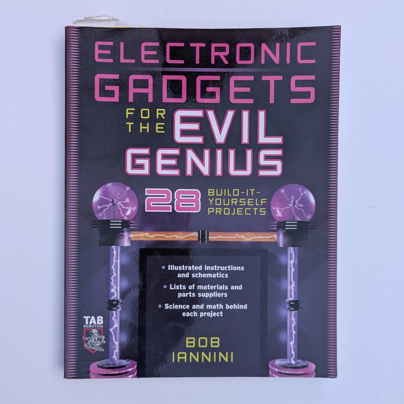 Electronic Gadgets for the Evil Genius
